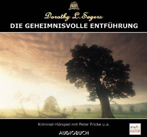 Sayers, Dorothy L. - Die geheimnisvolle Entführung. CD. - Preis vom 30.09.2026 22:30:23 h