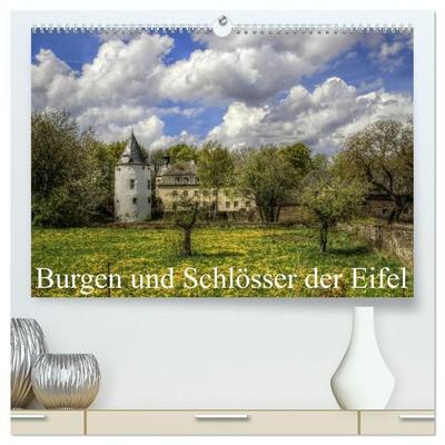 Burgen und Schlösser der Eifel (hochwertiger Premium Wandkalender 2027 DIN A2 quer), Kunstdruck in Hochglanz