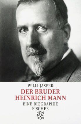 Willi Jasper - Der Bruder Heinrich Mann. Eine Biographie - Preis vom 06.10.2026 07:26:00 h