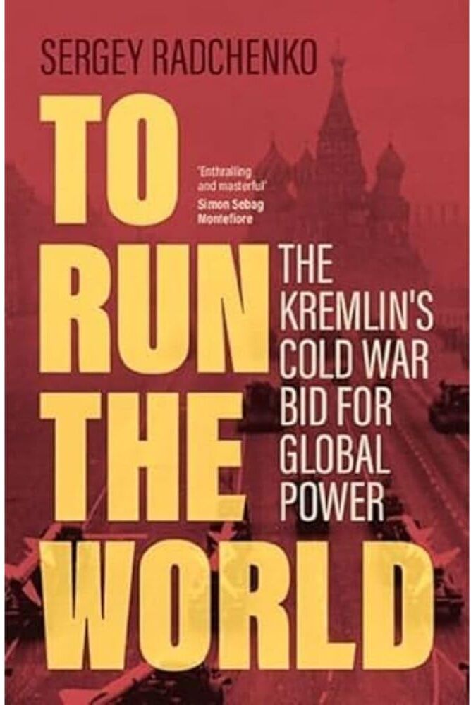 Sergey Radchenko - To Run the World: The Kremlin's Cold War Bid for Global Power - Preis vom 18.10.2026 19:22:15 h