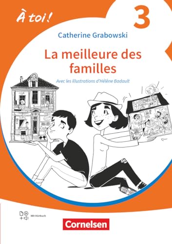 Catherine Mann-Grabowski - À toi ! - Ausgabe 2022 - Band 3: La meilleure des familles - Lektüre - Mit Hörbuch und Arbeitsblättern online - Preis vom 10.10.2026 11:48:34 h