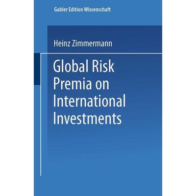 Global Risk Premia on International Investments, Taschenbuch von Peter Oertmann, Deutscher Universitätsverlag, 978-3-8244-6497-5