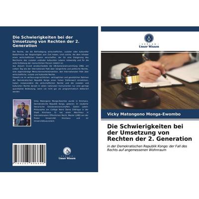 Die Schwierigkeiten bei der Umsetzung von Rechten der 2. Generation, Taschenbuch von Vicky Matongono Monga-Ewombo, Verlag Unser Wissen,