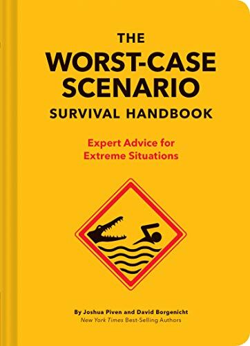 David Borgenicht - The Worst-Case Scenario Survival Handbook: Expert Advice for Extreme Situations - Preis vom 30.09.2026 22:30:23 h