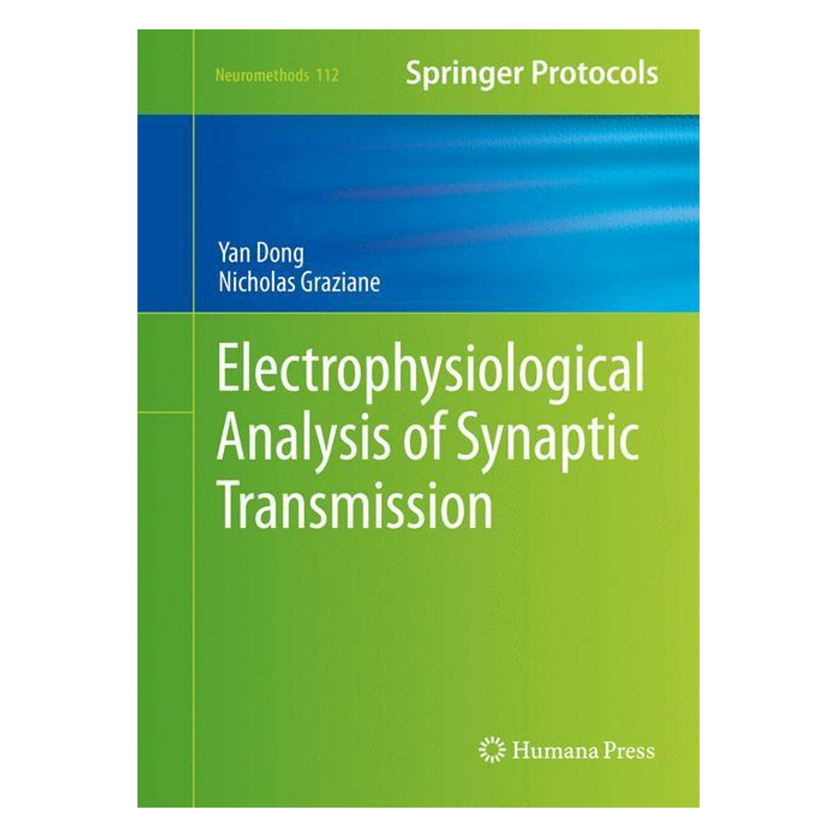 Springer Electrophysiological Analysis of Synaptic Transmission (Englisch, Hardcover, Nicholas Graziane, Yan Dong) (9781493932733)