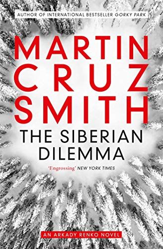 Smith, Martin Cruz - The Siberian Dilemma (Arkady Renko Book 9) - Preis vom 01.10.2026 17:08:56 h