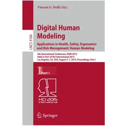 Digital Human Modeling: Applications in Health, Safety, Ergonomics and Risk Management: Human, Fachbücher von Vincent G. Duffy