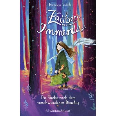 Der Zauber von Immerda 1 – Die Suche nach dem verschwundenen Dienstag, Gebundene Ausgabe von Dominique Valente, Fischer Sauerländer