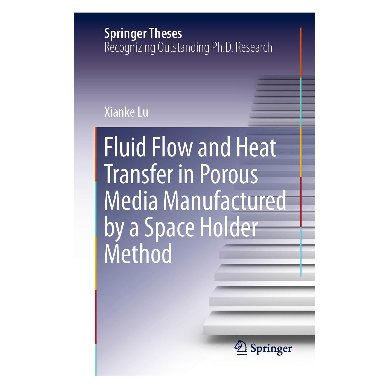 Springer Lu:Fluid Flow and Heat Transfer in Poro (Englisch, Hardcover, Xianke Lu) (9783030536015)