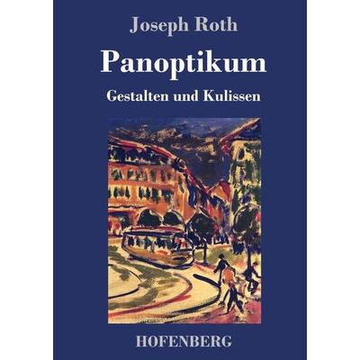 Panoptikum, Gebundene Ausgabe von Joseph Roth, Hofenberg, 978-3-7437-1404-5