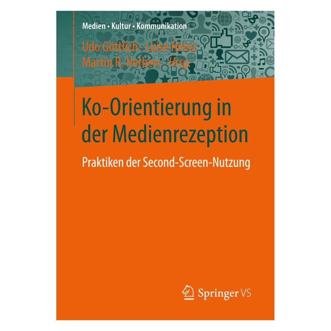 Springer Ko-Orientierung in der Medienrezeption (Deutsch, Softcover, Luise Heinz, Martin R Herbers, Udo Göttlich) (55840351)
