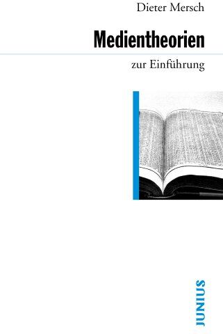 Dieter Mersch - Medientheorien zur Einführung - Preis vom 17.10.2026 19:25:27 h
