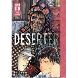 Deserter: Junji Ito Story Collection, Belletristik von Junji Ito