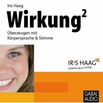 Wirkung hoch 2 - Iris Haag, Audio, 9783862003211