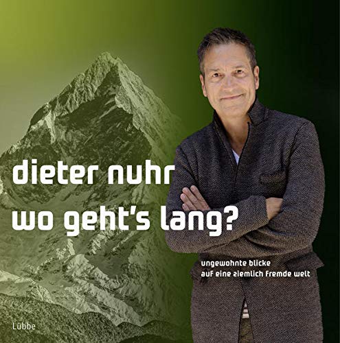 Dieter Nuhr - Wo geht's lang?: Ungewohnte Blicke auf eine ziemlich fremde Welt - Preis vom 10.10.2026 11:48:34 h