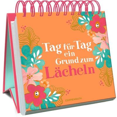 Tag für Tag ein Grund zum Lächeln, von Anne Mussenbrock, Coppenrath, 978-3-649-64444-6