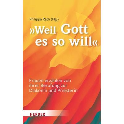 '... weil Gott es so will'; Gebundene Ausgabe von , Herder