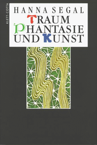 Hanna Segal - Traum, Phantasie und Kunst - Preis vom 10.10.2026 11:48:34 h