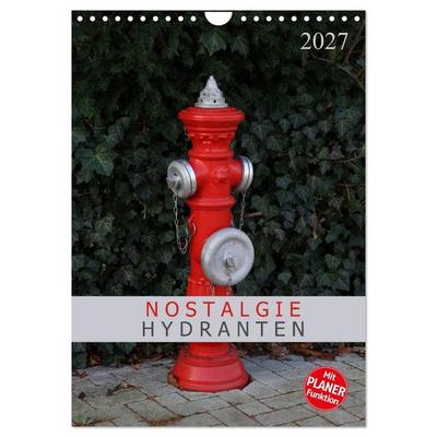 Nostalgie Hydranten (Wandkalender 2027 DIN A4 hoch), CALVENDO Monatskalender