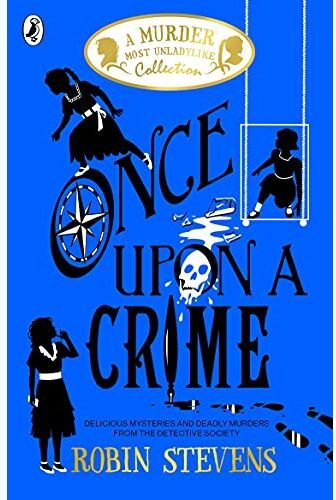 Puffin Once Upon a Crime: A Murder Most Unladylike Collection (A Murder Most Unladylike Collection, 1)