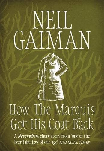 Neil Gaiman - How the Marquis Got His Coat Back - Preis vom 13.10.2026 11:25:28 h