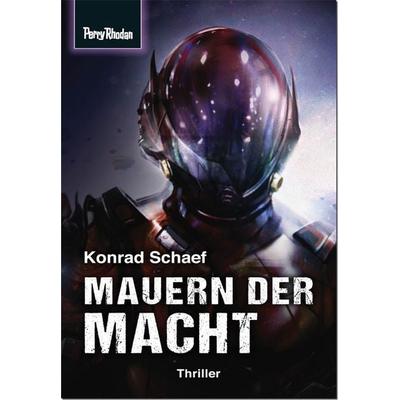 Mauern der Macht, Taschenbuch von Konrad Schaef, Perry Rhodan Print, 978-3-95548-255-8