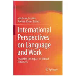 International Perspectives on Language and Work, Fachbücher von Stéphanie Cassilde, Adeline Gilson