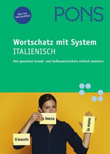 Emanuela Marri - PONS Wortschatz mit System. Italienisch. Den gesamten Grund- und Aufbauwortschatz einfach meistern (Lernmaterialien) - Preis vom 09.10.2026 07:28:09 h