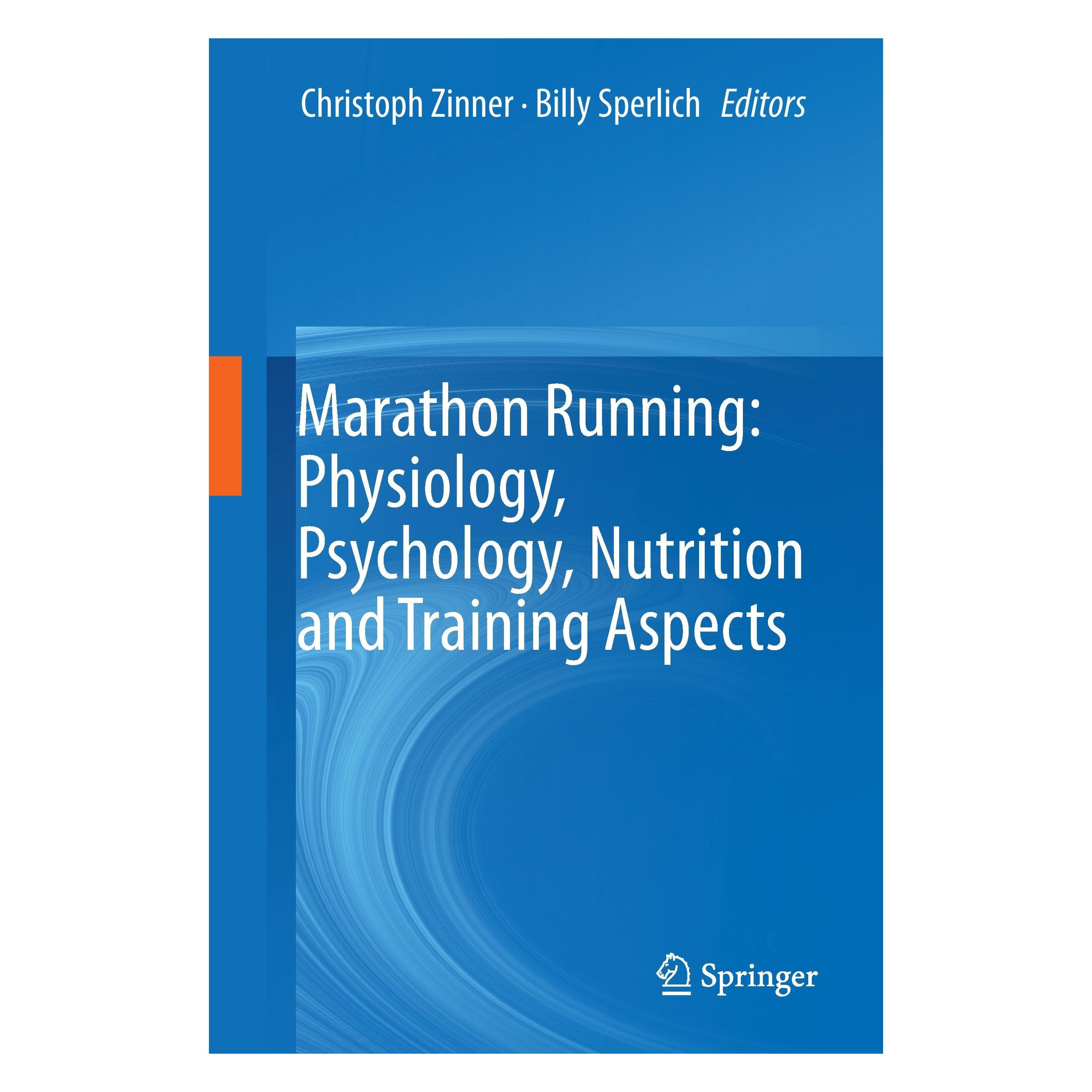 Springer Marathon Running: Physiology, Psychology, Nutrition and Training Aspects (Englisch, Hardcover, Billy Sperlich, Christoph Zinner) (9783319297262)