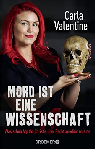 Carla Valentine - Mord ist eine Wissenschaft: Was schon Agatha Christie über Rechtsmedizin wusste Die Forensikerin über Blutspuren und Fingerabdruck, Giftmord und Obduktion - Preis vom 09.10.2026 07:28:09 h