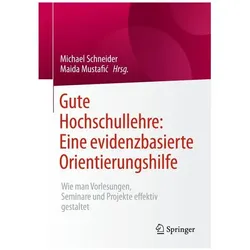 Gute Hochschullehre: Eine evidenzbasierte Orientierungshilfe, Fachbücher von Michael Schneider