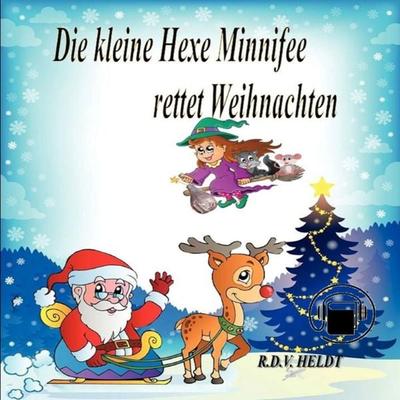 Die kleine Hexe Minnifee rettet Weihnachten - Rita Heldt, Audio, 9783966332231