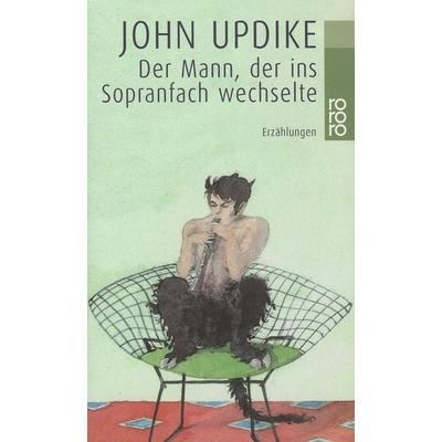 Der Mann, der ins Sopranfach wechselte, Taschenbuch von John Updike, Rowohlt Taschenbuch
