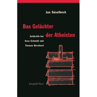Das Gelächter der Atheisten, Taschenbuch von Jan Süselbeck, Klostermann, Vittorio, 978-3-465-04495-6