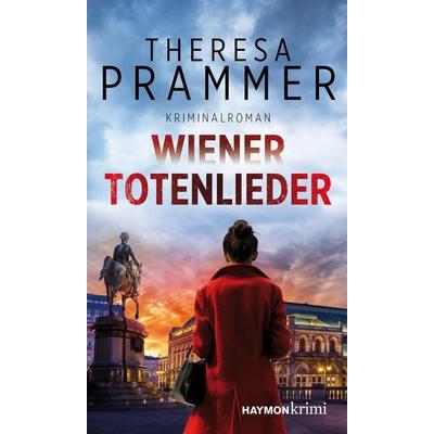 Wiener Totenlieder, Taschenbuch von Theresa Prammer, Haymon Verlag, 978-3-7099-7985-3