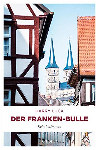 Harry Luck - Der Franken-Bulle: Kriminalroman - Preis vom 11.10.2026 15:43:13 h