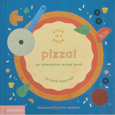 Pizza!, Gebundene Ausgabe von Lotta Nieminen, Phaidon, 978-0-7148-7409-8