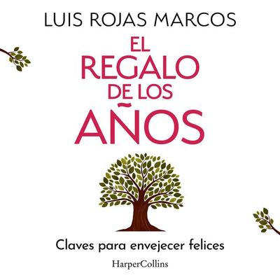 El regalo de los años - Luis Rojas Marcos, Audio, 9788410642492