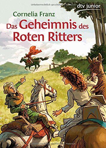 Cornelia Franz - Das Geheimnis des Roten Ritters: Ein Abenteuer aus dem Mittelalter (dtv junior) - Preis vom 17.10.2026 19:25:27 h