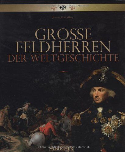 Jeremy Black - Große Feldherren der Weltgeschichte - Preis vom 02.10.2026 23:42:20 h