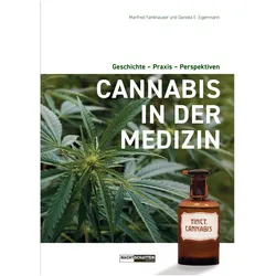 Cannabis in der Medizin, Ratgeber von Manfred Fankhauser, Daniela Eigenmann