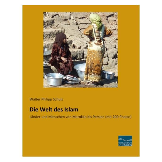 Fachbuchverlag Die Welt des Islam (Deutsch, Softcover, Walter Philipp Schulz) (7379837)