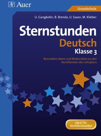 A. Benda - Sternstunden Deutsch - Klasse 3: Besondere Ideen und Materialien zu den Kernthemen des Lehrplans - Preis vom 17.10.2026 19:25:27 h