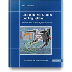 Auslegung von Anguss und Angusskanal, Fachbücher von John P. Beaumont