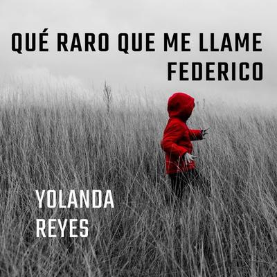 Qué raro que me llame Federico - Yolanda Reyes, Audio, 9789152128794