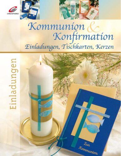 Maria Enslein - Kommunion & Konfirmation: Einladungen, Tischkarten, Kerzen - Preis vom 09.10.2026 07:28:09 h