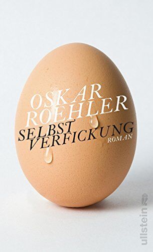 Oskar Roehler - Selbstverfickung: Roman - Preis vom 17.10.2026 19:25:27 h