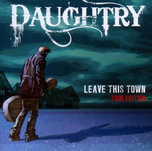 Daughtry - Leave This Town (Tour Edition) - Preis vom 12.10.2026 11:37:12 h