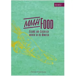 MMHFood Kochbuch Herbst, Ratgeber von Mandy Hindenburg