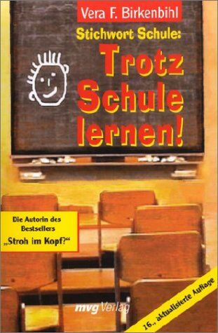 Vera F. Birkenbihl: Trotz Schule lernen! - Preis vom 12.10.2026 11:37:12 h